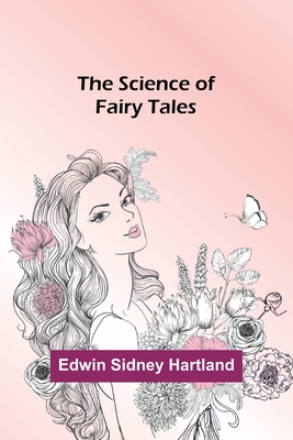 The Science of Fairy Tales - Edwin Hartland
