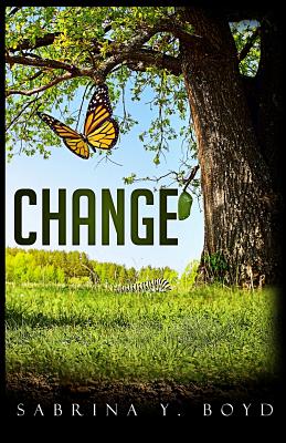 Change! - Sabrina Y. Boyd