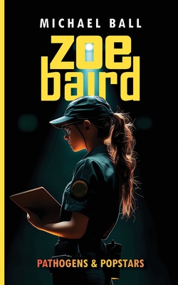 Zoe Baird: Pathogens & Popstars - Michael Ball