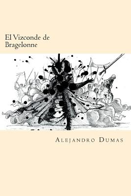 El Vizconde de Bragelonne (Spanish Edition) - Alejandro Dumas
