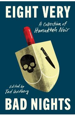 Eight Very Bad Nights - Tod Goldberg