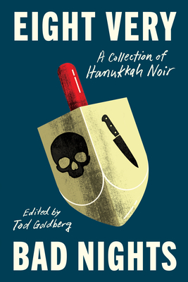 Eight Very Bad Nights - Tod Goldberg