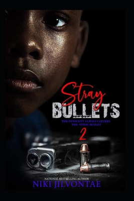 Stray Bullets 2 - Niki Jilvontae