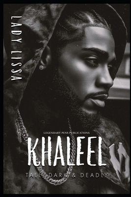 Khaleel: Tall, Dark & Deadly - Lady Lissa
