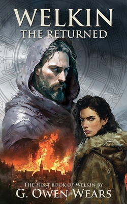 WELKIN the Returned - G. Owen Wears