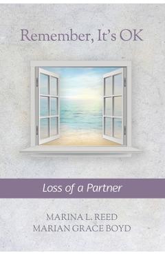 Coperta cărții 'Remember, It's OK: Loss of a Partner - Marian Grace Boyd'