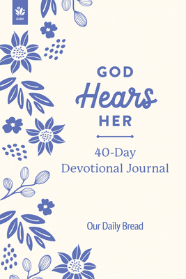 God Hears Her 40-Day Devotional Journal - 