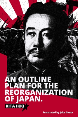 An Outline Plan for the Reorganization of Japan - Jake Ganor