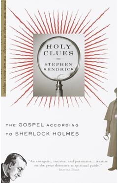 Poza produsului Holy Clues: The Gospel According to Sherlock Holmes - Stephen Kendrick