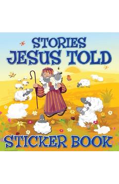 Poza produsului Stories Jesus Told Sticker Book - Karen Williamson