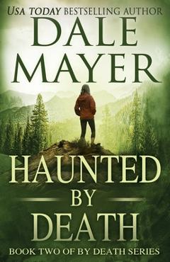 Poza produsului Haunted by Death - Dale Mayer