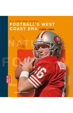 Coperta cărții 'Football's West Coast Era (1985-1994) - James Barry'