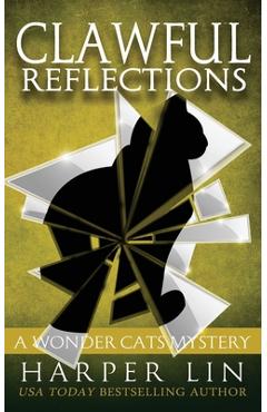 Coperta cărții 'Clawful Reflections - Harper Lin'