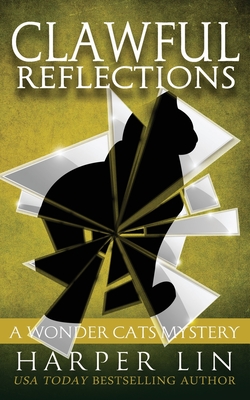 Clawful Reflections - Harper Lin