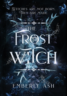 The Frost Witch - Emberly Ash