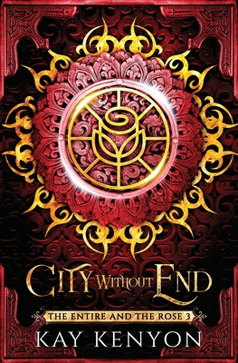 City Without End - Kay Kenyon