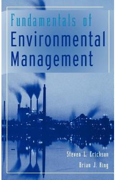 Coperta cărții 'Fundamentals of Environmental Management - Steven L. Erickson'