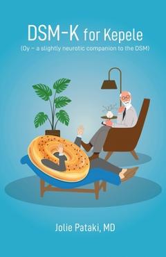 Coperta cărții 'DSM-K for Kepele - Jolie Pataki'