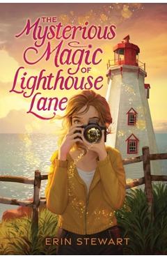 Poza produsului The Mysterious Magic of Lighthouse Lane - Erin Stewart