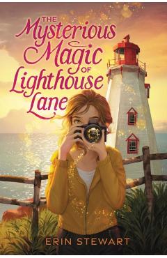 The Mysterious Magic of Lighthouse Lane - Erin Stewart
