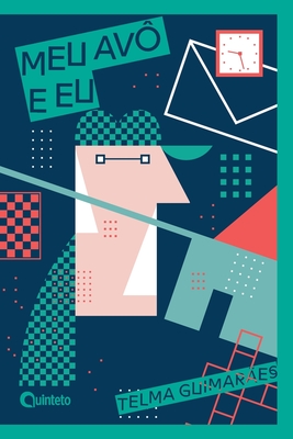 Meu avô e eu - Telma Guimarães
