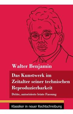 Coperta cărții 'Das Kunstwerk im Zeitalter seiner technischen Reproduzierbarkeit: Dritte, autorisierte letzte Fassung (Band 150,'