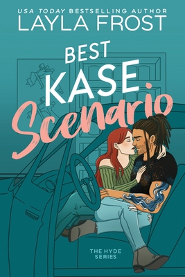 Best Kase Scenario - Layla Frost