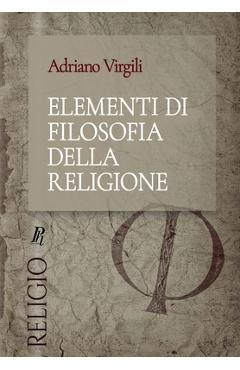 Coperta cărții 'Elementi di filosofia della religione - Adriano Virgili'