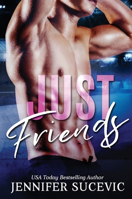 Just Friends - Jennifer Sucevic