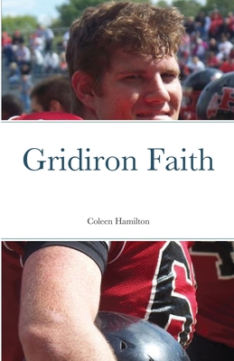 Gridiron Faith - Coleen Hamilton
