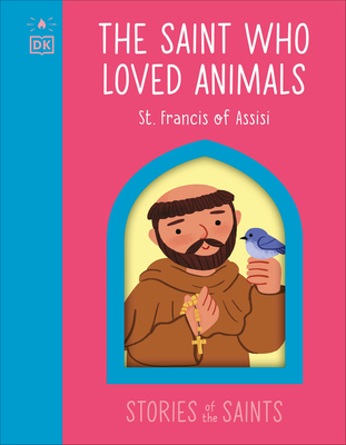The Saint Who Loved Animals - St. Francis of Assisi - 