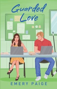 Coperta cărții 'Guarded Love - Emery Paige'