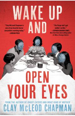 Coperta cărții 'Wake Up and Open Your Eyes - Clay Mcleod Chapman'