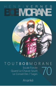 Coperta cărții 'Tout Bob Morane/70 - Les Editions Ananke'