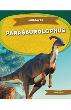 Coperta cărții 'Parasaurolophus - Angela Lim'