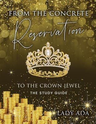 From the Concrete Reservation to the Crown Jewel: The Study Guide - Lady Ada