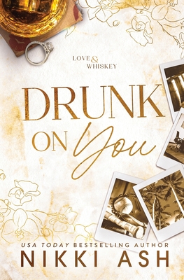 Drunk on You - Nikki Ash