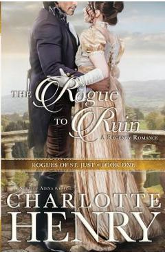 Coperta cărții 'The Rogue to Ruin: A classic Regency romance - Shelley Adina'