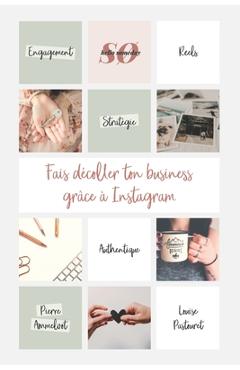 Coperta cărții 'Fais décoller ton business grâce à Instagram - Louise Pastouret'