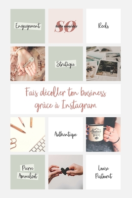 Fais décoller ton business grâce à Instagram - Louise Pastouret