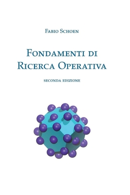 Fondamenti di Ricerca Operativa - Fabio Schoen