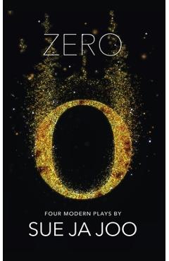 Poza produsului Zero (Modern Plays): Four Modern Plays - Sue Ja Joo