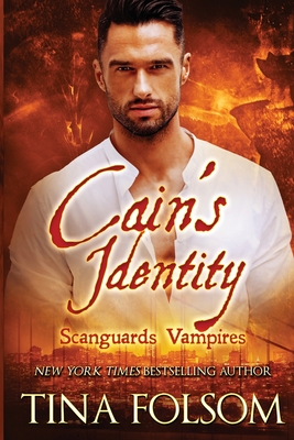 Cain's Identity (Scanguards Vampires #9) - Tina Folsom