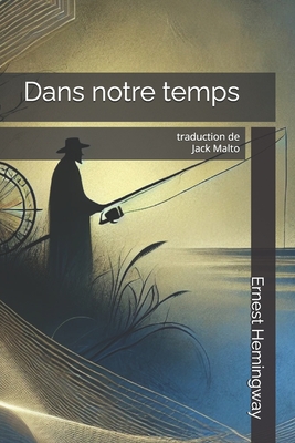 Dans notre temps - Jack Malto
