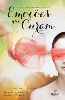 Emocoes que curam - Wanderley Oliveira