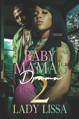 Baby Mama's Drama 2 - Lady Lissa