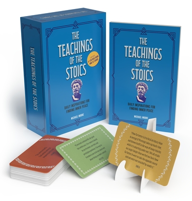 The Teachings of the Stoics Book and Card Deck: Includes 128-Page Book and 52 Cards - Michael Moore