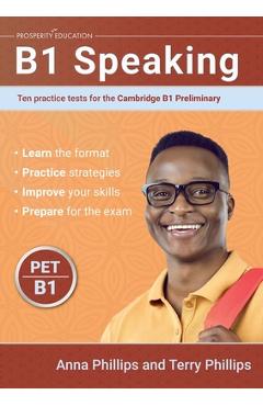 Poza produsului B1 Speaking: Ten practice tests for the Cambridge Preliminary - Anna Phillips