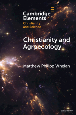 Christianity and Agroecology - Matthew Philipp Whelan
