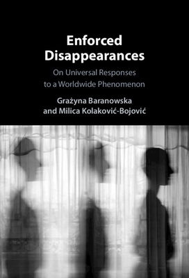 Enforced Disappearances - Grażyna Baranowska